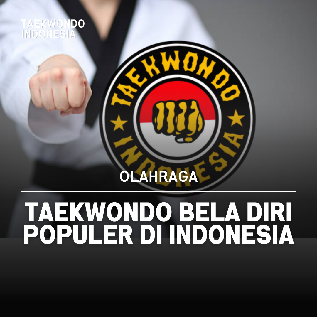 Kejuaraan Dunia Taekwondo: Puncak Prestasi dalam Seni Bela Diri KERTAJAYA TAEKWONDO TC